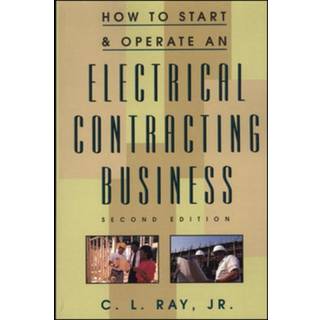 How to Start and Operate an Electrical Contracting Business