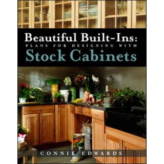 Beautiful Built-ins: Plans for Designing with Stock Cabinets