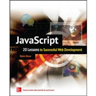 JavaScript: 20 Lessons to Successful Web Development (4, 2015) | Robin Nixon