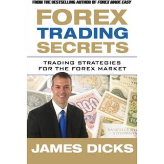 Forex Trading Secrets: Trading Strategies for the Forex Market