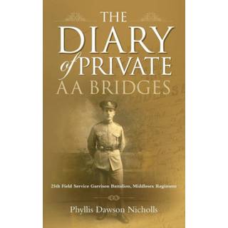 The Diary of Private AA Bridges