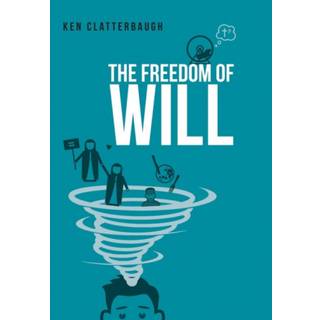 The Freedom of Will