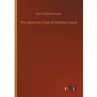 The American Type of Isthmian Canal