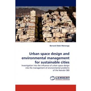 Urban space design and environmental management for sustainable cities