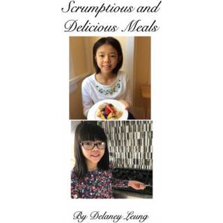 Scrumptious and Delicious Meals