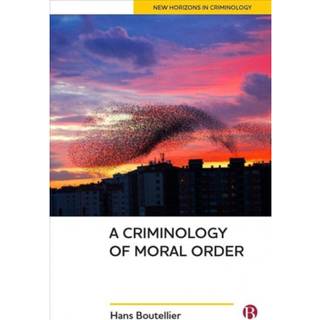 A Criminology of Moral Order