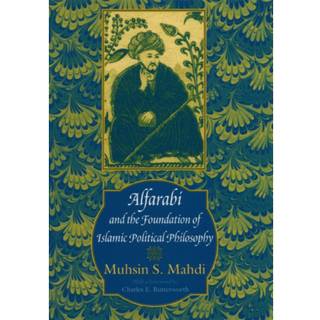 Alfarabi and the Foundation of Islamic Political Philosophy