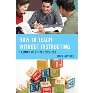 How to Teach without Instructing