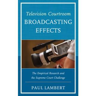 Television Courtroom Broadcasting Effects