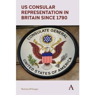 US Consular Representation in Britain since 1790