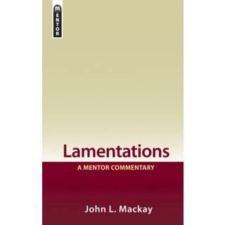 Lamentations: A Mentor Commentary