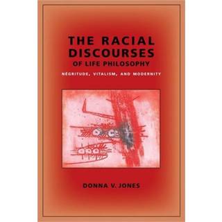 The Racial Discourses of Life Philosophy
