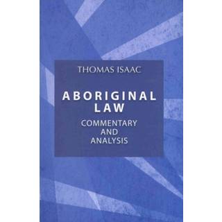 Aboriginal Law, Fourth Edition