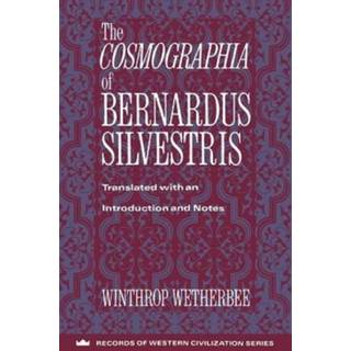 The Cosmographia of Bernardus Silvestris