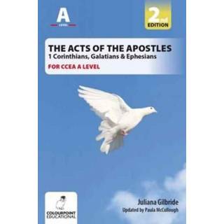 The Acts of the Apostles: 1 Corinthians, Galatians & Ephesians, A Study for CCEA A Level