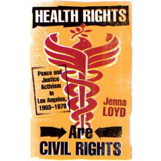 Health Rights Are Civil Rights (4, 2014) | Jenna M. Loyd