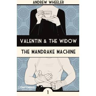 Valentin and The Widow: The Mandrake Machine