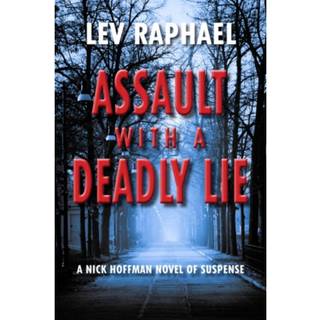 Assault with a Deadly Lie