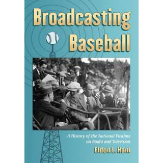 Broadcasting Baseball