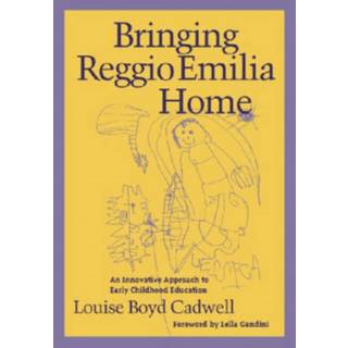 Bringing Reggio Emilia Home (4, 1997) | Louise Boyd Cadwell