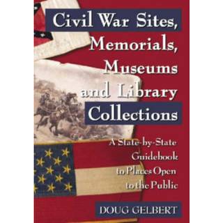 Civil War Sites, Memorials, Museums and Library Collections