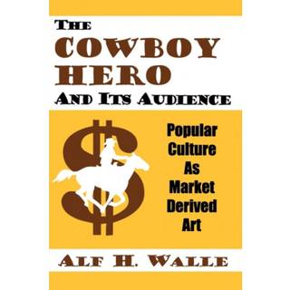The Cowboy Hero and Its Audience