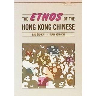 The Ethos of the Hong Kong Chinese