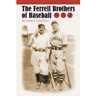 The Ferrell Brothers of Baseball