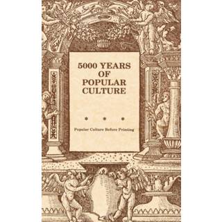 Five Thousand Years of Popular Culture
