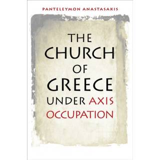 The Church of Greece Under Axis Occupation