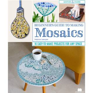 Beginner's Guide to Making Mosaics