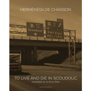 To Live and Die in Scoudouc