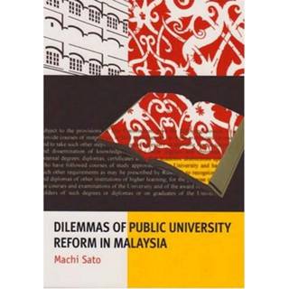Dilemmas of Public University Reform in Malaysia