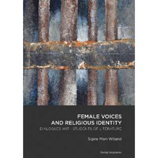 Female Voices & Religious Identity (4, 2014) | Signe Mari Wiland