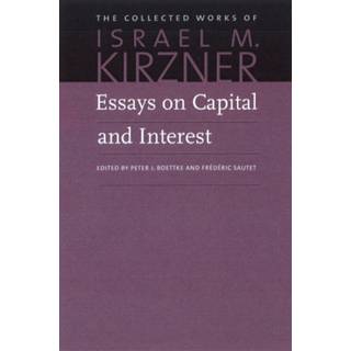 Essays on Capital & Interest