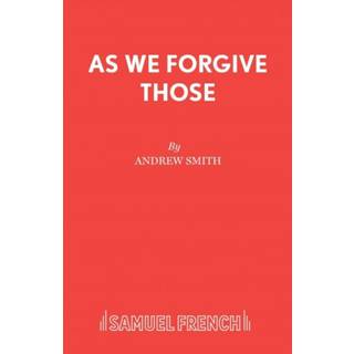 As We Forgive Those