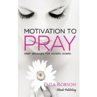 Motivation to Pray