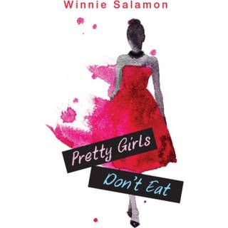 Pretty Girls Don't Eat