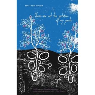 These are not the potatoes of my youth