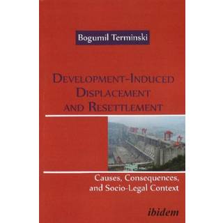 Development-Induced Displacement and Resettlement: