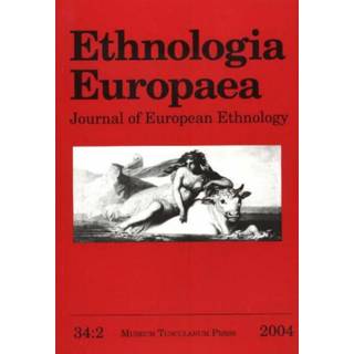 Ethnologia Europaea, Volume 34/2