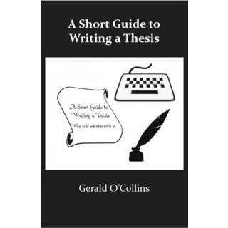 A Short Guide to Writing a Thesis