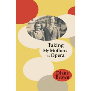 Taking My Mother to the Opera