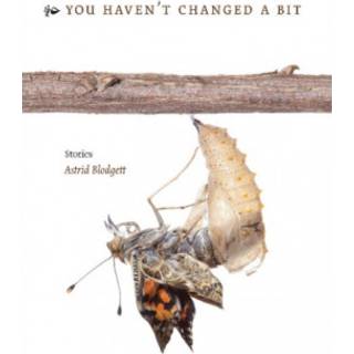 You Haven't Changed a Bit