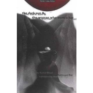 Dark Sun & Woman Who Wore a Hat