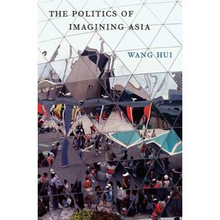 The Politics of Imagining Asia