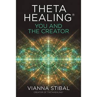 ThetaHealing®: You and the Creator