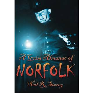 A Grim Almanac of Norfolk