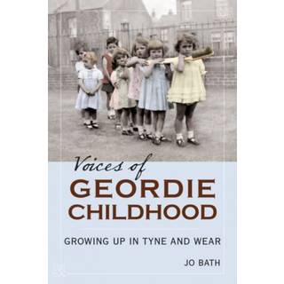 Voices of Geordie Childhood