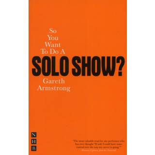 So You Want To Do A Solo Show?
